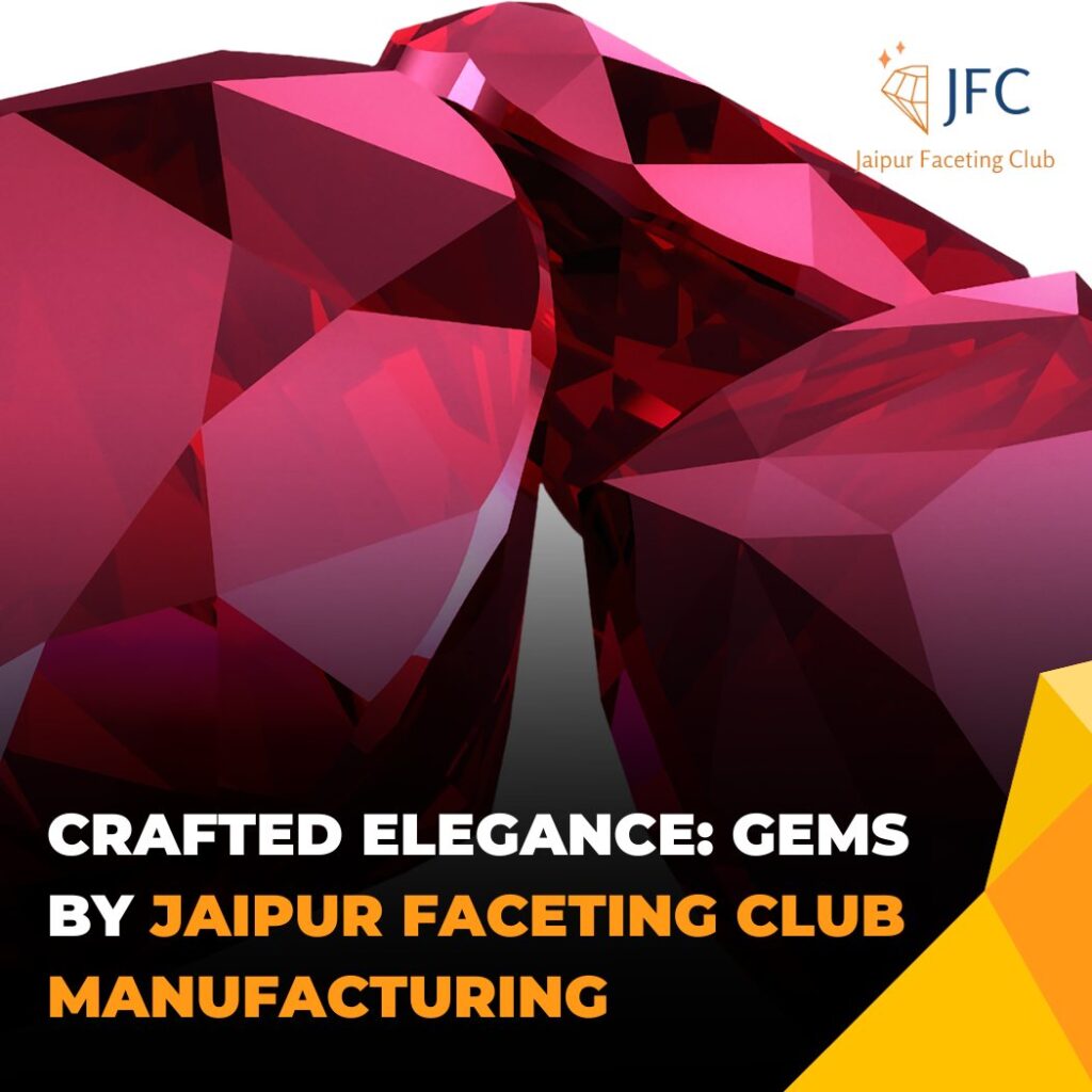 Crafted Elegance: gems by Jaipur faceting club Manufacturing